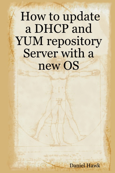 How to update a DHCP and YUM repository Server with a new OS