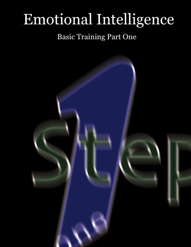 Emotional Intelligence - Basic Training Part One