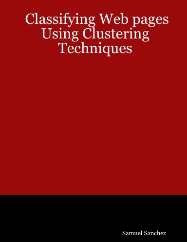 Classifying Web pages Using Clustering Techniques