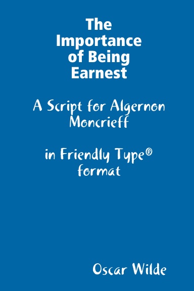 The Importance of Being Earnest - Algernon Moncrieff - Perfect Bound