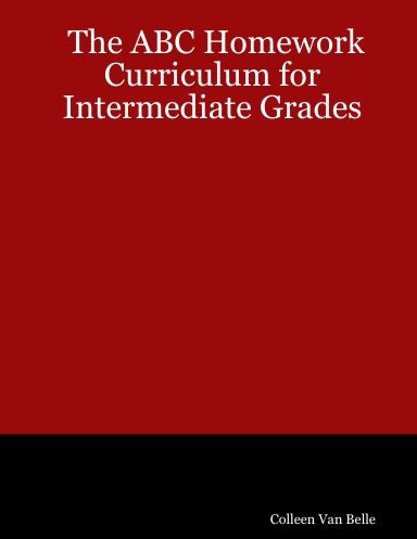 The ABC Homework Curriculum for Intermediate Grades