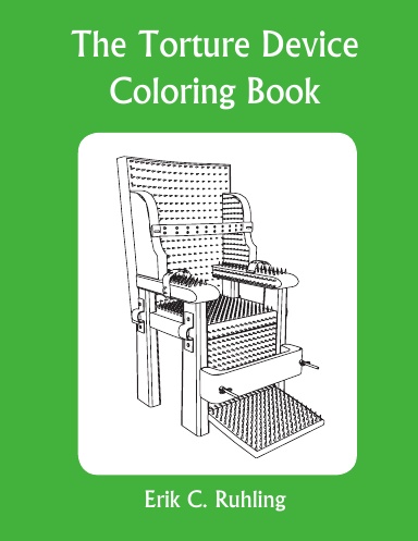 The Torture Device Coloring Book