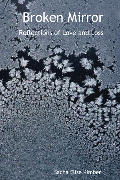 Broken Mirror: Reflections of Love and Loss