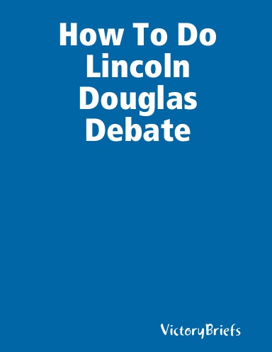 How To LD Debate