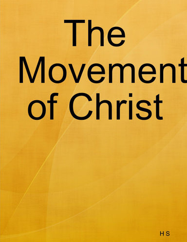 The Movement of Christ