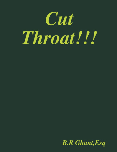 Cut Throat!!!