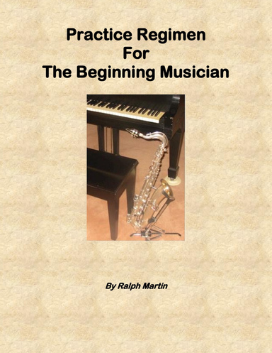 Practice Regimen for Beginning Musicians