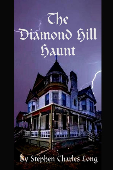 The Diamond Hill Haunt