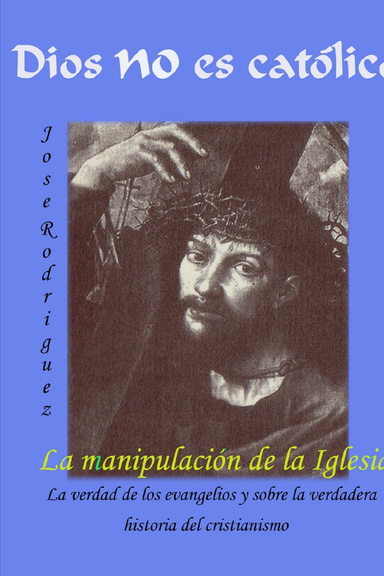 Dios no es católico