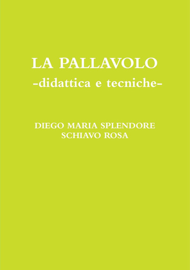 LA PALLAVOLO -didattica e tecniche-