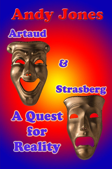 Artaud and Strasberg A Quest For Reality