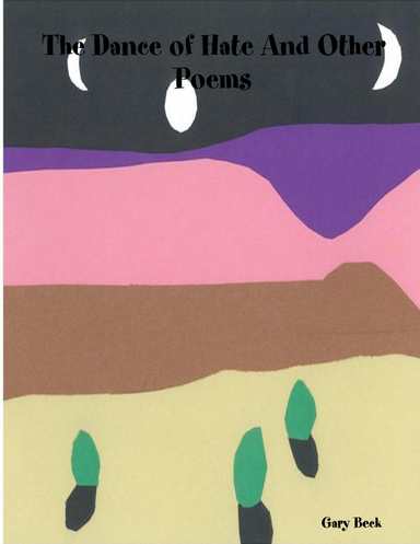 The Dance of Hate And Other Poems