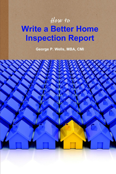 How to Write a Better Home Inspection Report