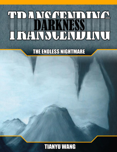 Transcending Darkness