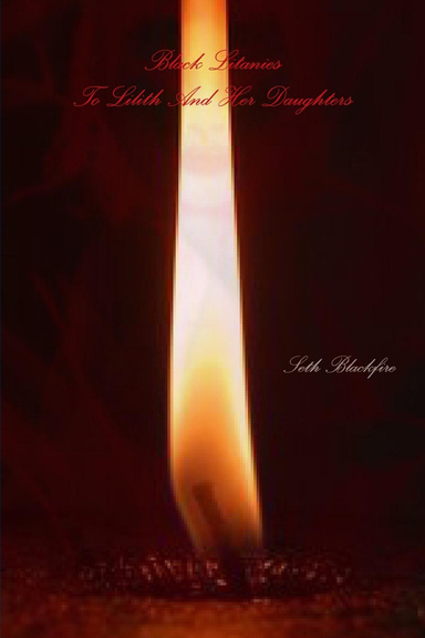 Black Litanies To Lilith And Her Daughters