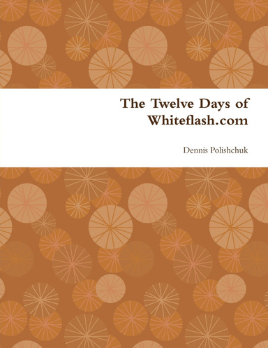The Twelve Days of Whiteflash.com