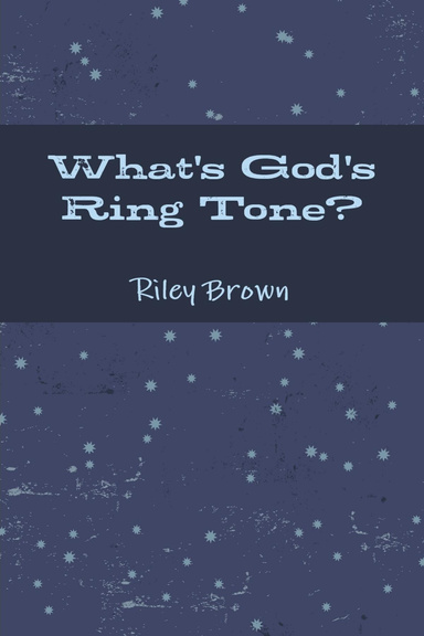 What's God's Ring Tone?