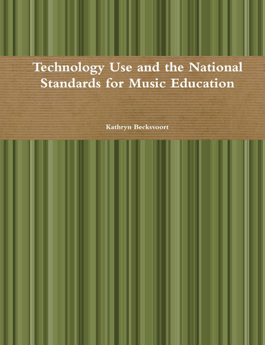 Technology Use and the National Standards for Music Education