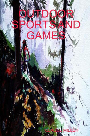 OUTDOOR SPORTS AND GAMES