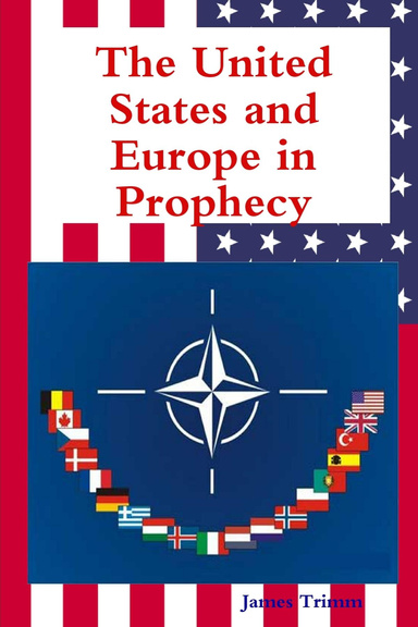 The United States and Europe in Prophecy