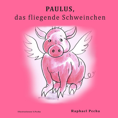 Paulus das fliegende Schweinchen