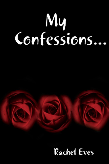 My Confessions....