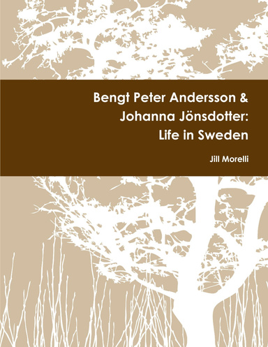 Bengt Peter Andersson & Johanna Jönsdotter: Life in Sweden