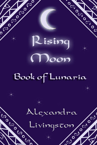 Rising Moon: Book of Lunaria