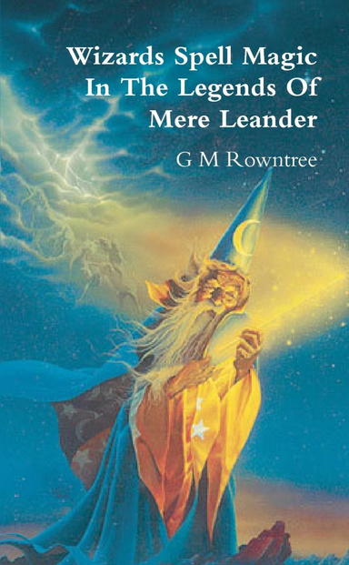 Wizards Spell Magic In The Legends Of Mere Leander - Pocket Size