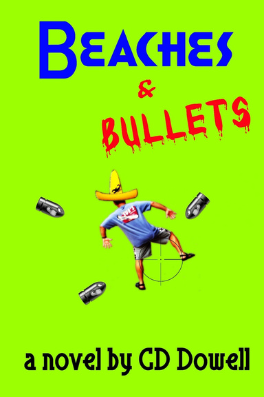 Beaches & Bullets