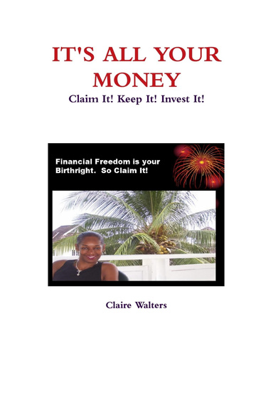 IT'S ALL YOUR MONEY