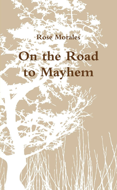 On the Road to Mayhem