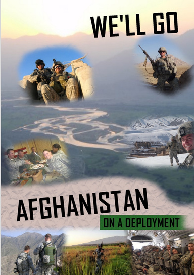 We'll Go Afghanistan: On a Deployment