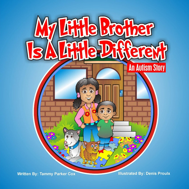 My Little Brother Is A Little Different - An Autism Story