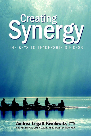 Creating Synergy: The Keys to Leadership Success