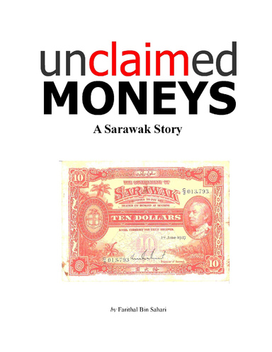 Unclaimed Moneys: A Sarawak Story