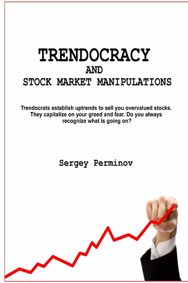 Trendocracy and Stock Market Manipulations