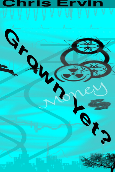 Grown Yet?