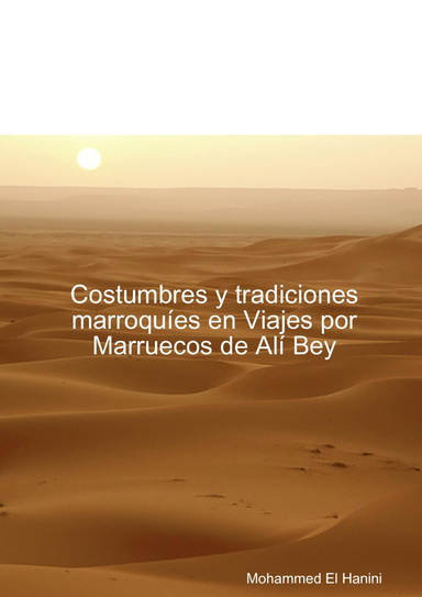 Costumbres y tradiciones marroquíes en Viajes por Marruecos de Alí Bey