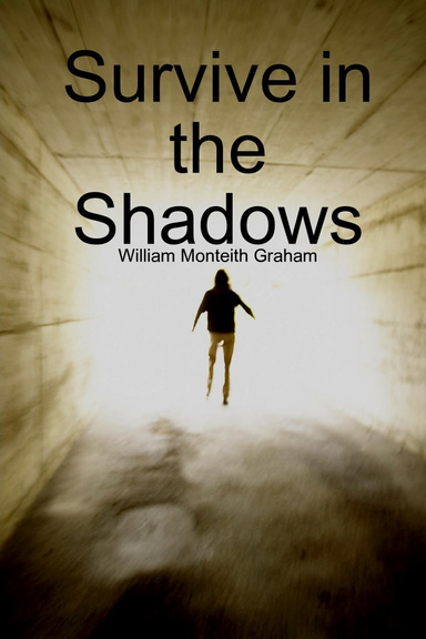 Survive in the Shadows