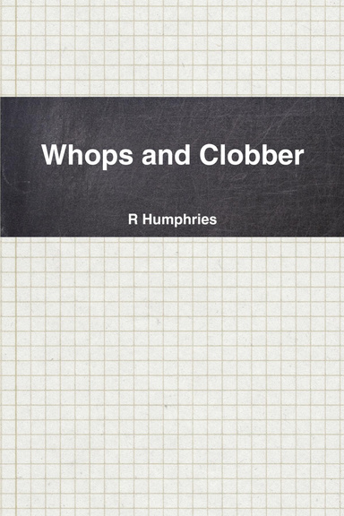 Whops and Clobber