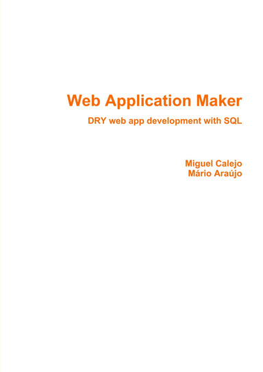 Web Application Maker: DRY web app development with SQL