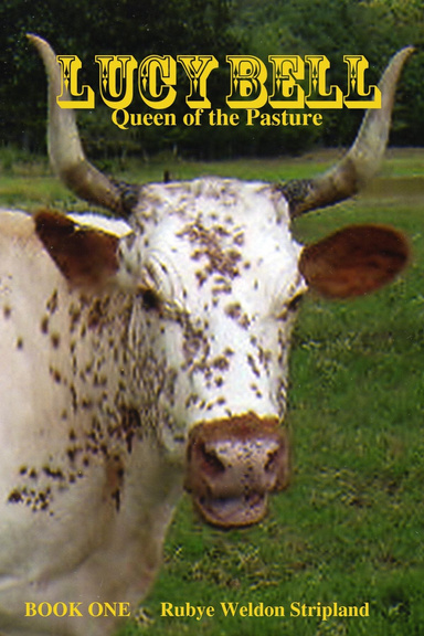 Lucy Bell, Queen of the Pasture