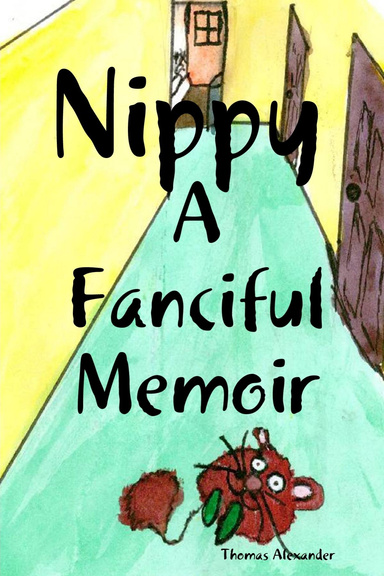 Nippy  A Fanciful Memoir