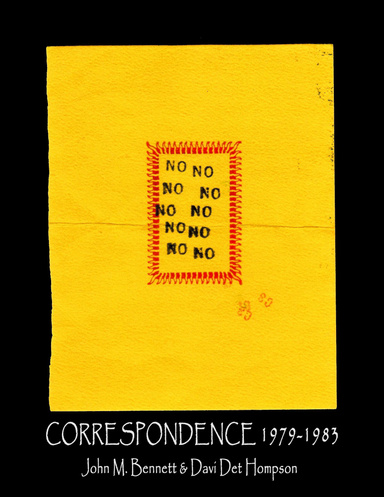 CORRESPONDENCE 1979-1983  John M. Bennett & Davi Det Hompson