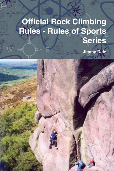 Official Rock Climbing Rules - Rules of Sports Series