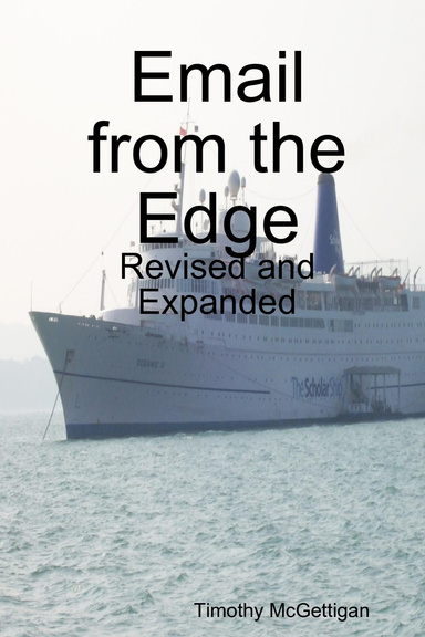 Email from the Edge: Revised and Expanded