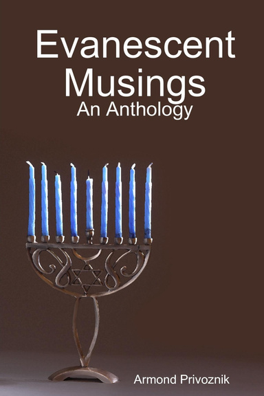 Evanescent Musings: An Anthology