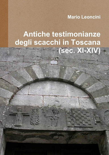 Antiche testimonianze degli scacchi in Toscana (sec. XI-XIV)