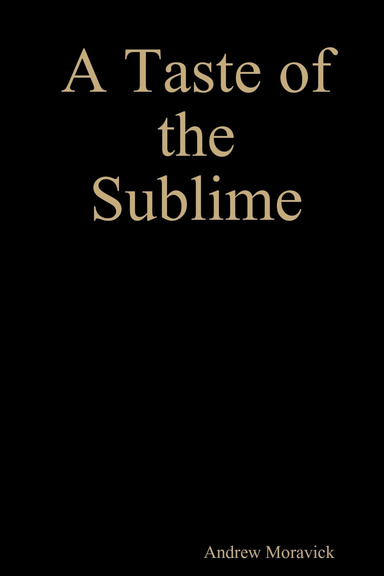 A Taste of the Sublime (A Story of Sonnets)